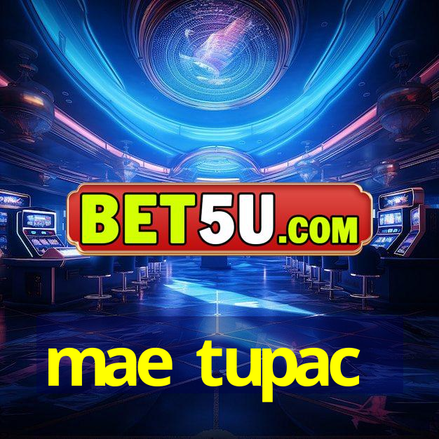 mae tupac